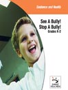 See A Bully! Stop A Bully!